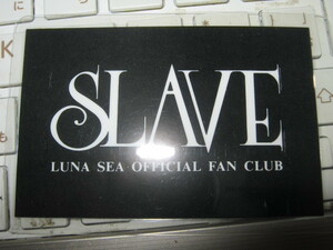 LUNA SEA ルナシー / SLAVE OFICIAL FAN CLUB 仮会員証 SUGIZO 河村隆一 J INORAN 真矢 