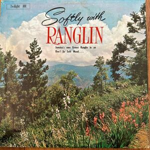 ERNEST RANGLIN -SOFTLY WITH RANGLIN (TWILIGHT)