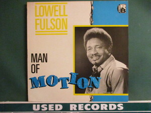 Lowell Fulson ： Man Of Motion LP (( Funky Blues / 落札5点で送料当方負担