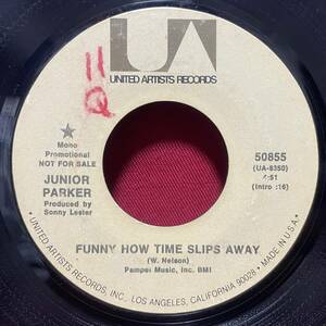 ◆USorg7”s!◆JUNIOR PARKER◆FUNNY HOW TIME SLIPS AWAY◆