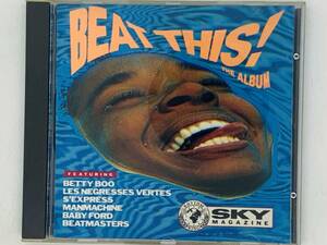 即決CD Beat This! THE RHYTHM KING / SKY MAGAZINE DANCE ALBUM / BETTY BOO NATION 12 MERLIN / アルバム 激レア Y32