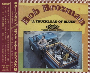 Bob Brozman【国内盤 Blues CD】 A Truckload Of Blues (P-Vine PCD-2789) 1994年 ギター・マガジン監修・Slide Guitar
