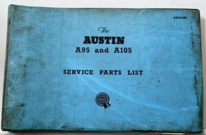 AUSTIN A95 and A105/BS6,BW6,BS7 and BS8 SERVICE PARTS LIST