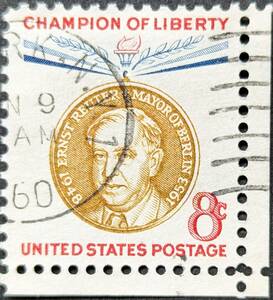 【外国切手】 アメリカ合衆国 1959年09月29日 発行 自由のチャンピオン - エルンスト・ロイター-2 消印付き
