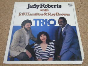 試聴可♪オリジナル！Judy Roberts with Jeff Hamilton & Ray Brown / Trio / USジャズボーカル / Pausa盤 / オルガンバー サバービア