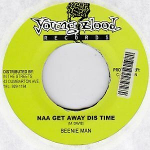 Epレコード　BEENIE MAN / NAA GET AWAY DIS TIME (MOST WANTED)