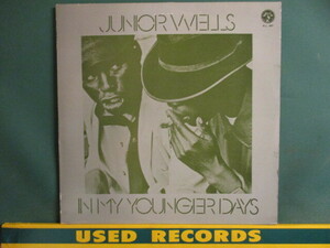 Junior Wells ： In My Younger Days LP (( 1954～1960 Chicago Blues / 落札5点で送料当方負担