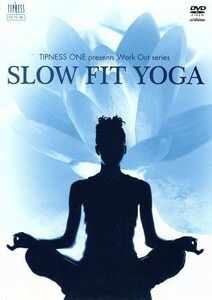 ＴＩＰＮＥＳＳ　ＯＮＥ　ｐｒｅｓｅｎｔｓ　Ｗｏｒｋ　Ｏｕｔ　ｓｅｒｉｅｓ　ＳＬＯＷ　ＦＩＴ　ＹＯＧＡ／（趣味／教養）