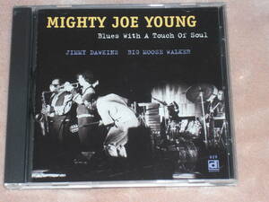 US盤CD Mighty Joe Young ー Blues With A Touch Of Soul 　（Delmark Records ー DD-629）　O blues