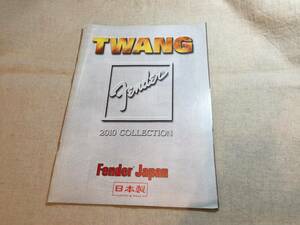 TWANG FenderJapan カタログ　 2010年 COLLECTION