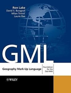[A12039230]Geography Mark-Up Language (GML) [ペーパーバック] Lake， Ron