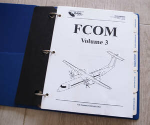 FlightSafety International　ボンバルディア DHC-8-400 Q400 パイロット用オペレーションマニュアル “FCOM Volume 3”／フライトクルー