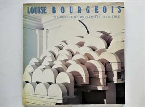 Louise Bourgeois　ルイーズ・ブルジョワ 展　MoMA 1982