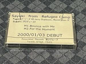 Sayuki　カセットテープ　「Bounce with me」　当時物　Fugees　Wyclef Jean　フージーズ　山田孝之　椿かおり