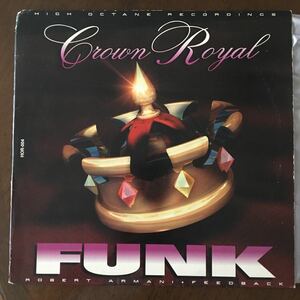 Robert Armani + Feedback The Crown Royal Funk 12インチ レコード シカゴハウス