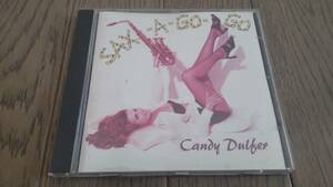 キャンディー ダルファー　Candy Dulfer　サックス ア ゴー ゴー　Sax - A - Go - Go　CD　中古