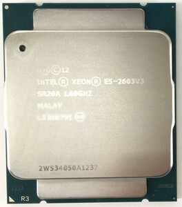 XEON E5-2603 V3 ×1枚 Intel CPU 1.60GHz SR20A 6コア 6スレッド ソケット FCLGA2011-3 サーバー用 BIOS起動確認済【中古】【送料無料】