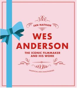 ★新品★送料無料★ウェス・アンダーソン フィルムブック★Wes Anderson: The Iconic Filmmaker and his Work ★
