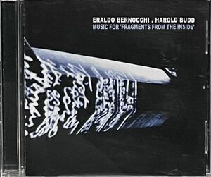 【 Eraldo Bernocchi Harold Budd Music For Fragments From The Inside 】Piano Ambient Thomas Fehlmann Brian Eno ハロルド・バッド