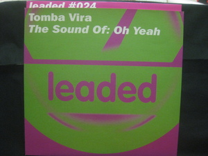 Tomba Vira / The Sound Of Oh Yeah◆Z807O◆12インチ