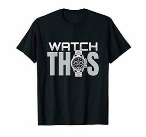 私はこの腕時計を見て、贅沢な時計コレクターを見ている時計を見る Tシャツ