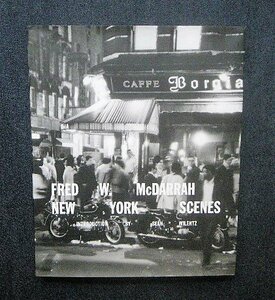 Fred W. McDarrah ヴィレッジ・ヴォイス ニューヨーク写真集 ジャック・ケルアック ビートニク/アンディ・ウォーホル/ボブ・ディラン