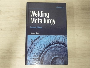 【洋書】Welding Metallurgy Sindo Kou Second edition
