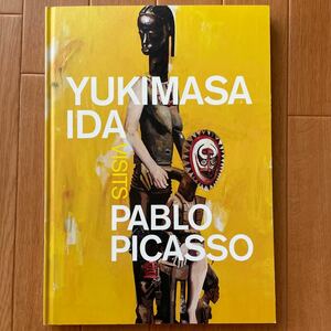 直筆サイン入り　YUKIMASA IDA VISITS PABLO PICASSO　Ida Yukimasa PABLO PICASSO 井田幸昌　画集　図録　カタログ