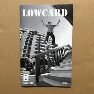 Lowcard Skateboarding Magazine #13 mag skateboard Concussion スケートボード Confusion art driven spitfire consolidated big brother