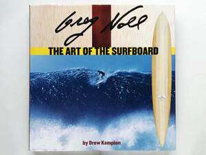 Greg Noll　The Art of the Surfboard　グレッグ・ノール サーフボード Da Cat