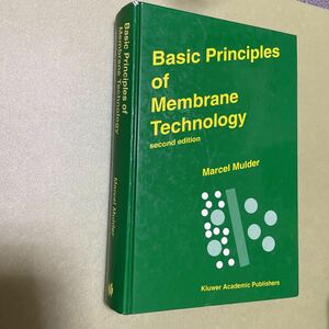 ◎膜技術の英語本　Basic Principles of Membrane Technology 英語版