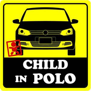 5代目POLO 「CHILD IN ○○○」マグネットシート