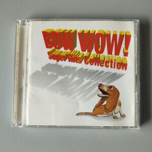BOW　WOW!　SUPER　HITS　COLLECTION　中古CD