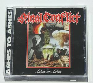 Final Conflict『Ashes To Ashes』ハードコア 88年の名盤1stアルバム ボーナストラック追加の18曲収録【Relapse Records】
