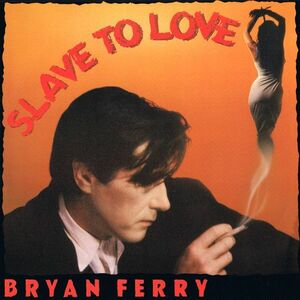 英12 Bryan Ferry Slave To Love FERRX1 EG /00250