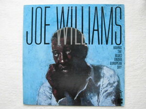 国内盤 / Joe Williams / Having The Blues Under European Sky / 1985