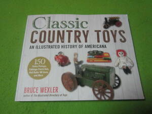 【洋書/クラシックおもちゃ】Classic Country Toys: An Illustrated History of Americana　カントリー・トイ　アンティークなおもちゃ　他