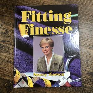 K-2979■Fitting Finesse■Nancy Zieman/著■服飾 デザイン■外国語書籍 英語