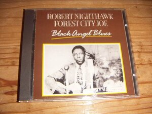 CD：Robert Nighthawk Forest City Joe Black angel blues： CHESS：22曲 ロバート・ナイトホーク