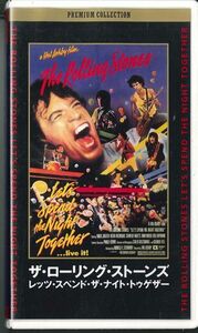 VHS Rolling Stones レッツ・スペンド・ザ・ナイト・トゥゲザー VZ843 東北新社 /00300