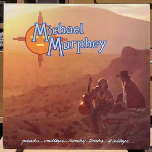 【US盤Org.】Michael Murphey Peaks Valleys Honky-Tonks & Alleys (1979) Epic JE 35742