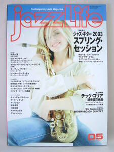 jazzLife ジャズライフ 2003年5月 Candy Dulfer ジャズギター特集 Bill Frise 野呂一生 パコデルシア Chick Corea 特集 Martin Taylor 楽譜