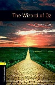 [A01181043]Oxford Bookworms Library: Level 1: : The Wizard of Oz