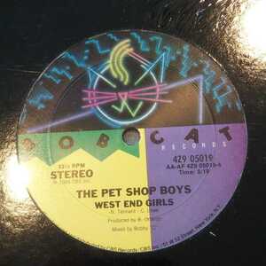 PET SHOP BOYS / WEST END GIRLS / ONE MORE CHANCE /BOBCAT VERSION/BOBBY O/GARAGE/RON HARDY 