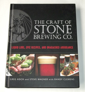 2011年 洋書 THE CRAFT OF STONE BREWING CO. ストーン・ブリューイング アメリカ クラフト ビール 醸造所 社史本 製品 ビストロ レシピ