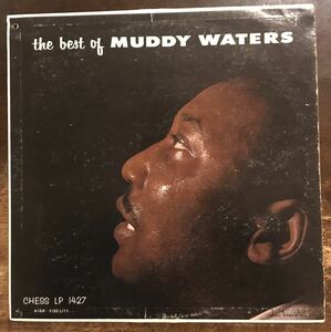 ■USオリジナル盤■MUDDY WATERS ■マディ・ウォーターズ■The Best Of Muddy Waters / 1LP / Stereo / Chess 1427 / US Original / Blues