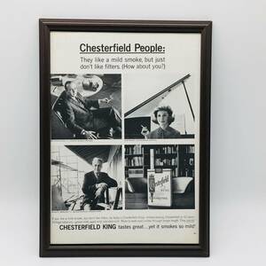 『 チェスターフィールド 煙草 』ビンテージ 広告　60年代　フレーム 付 ポスター 当時物 額付 LIFE 雑誌 アンティーク CHESTERFIELD KING