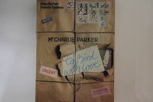 輸入BOOKS Photobook To Bird With Love Charlie Parker 写真集 NONE EDITIONS WIZLOV /03400