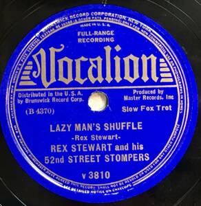REX STEWART AND HIS 52ND STREET STOMPERS VOCALION Lazy Man’s Shuffle/ Rexatious