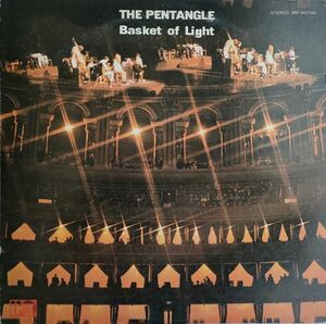 The Pentangle【国内盤 Trad / Folk LP】Basket Of Light (Toshiba IRP-80748) 1972年 / Bart Janch / John Renbourn / Jacqui McShee